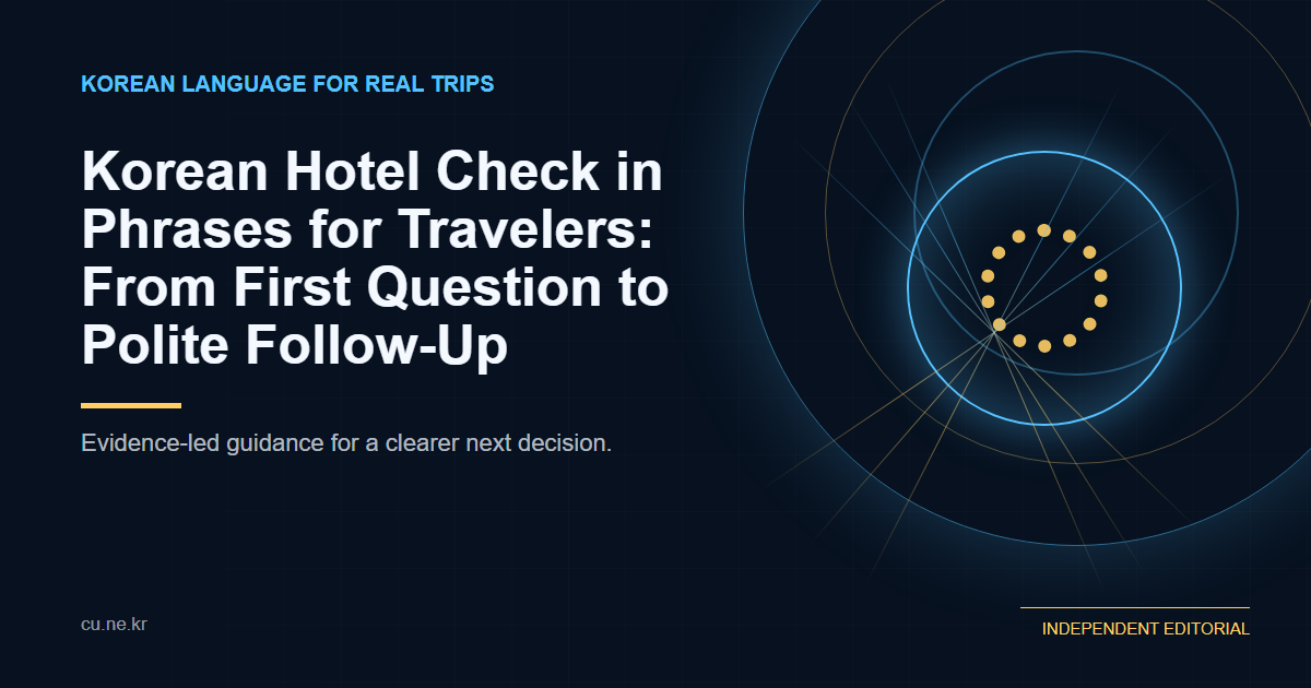 Korean Hotel Check in Phrases for Travelers: From First Question to Polite Follow-Up